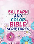 50 Learn and Color Bible Scriptures